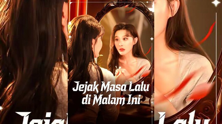 Jejak Masa Lalu di Malam Ini Full Bahasa Indonesia (MELO)
