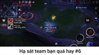 Hạ sát team bạn quá hay p6