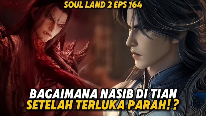 AKANKAH DI TIAN MAMPU MELAWAN SEKTE ROH SUCI? || SPOILER SOUL LAND 2 EPS 164