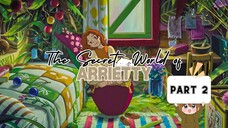 [The Secret World of Arrietty] part 2