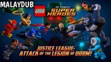 Lego DC Super Heroes Justice League Attack of The Legion Of Doom! | MALAYDUB