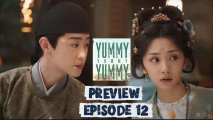yummy yummy yummy episode 12 preview | lin yun rui chang long - eng sub