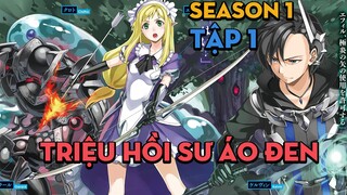 Tập 1 | Triệu hồi sư áo đen | AL Anime