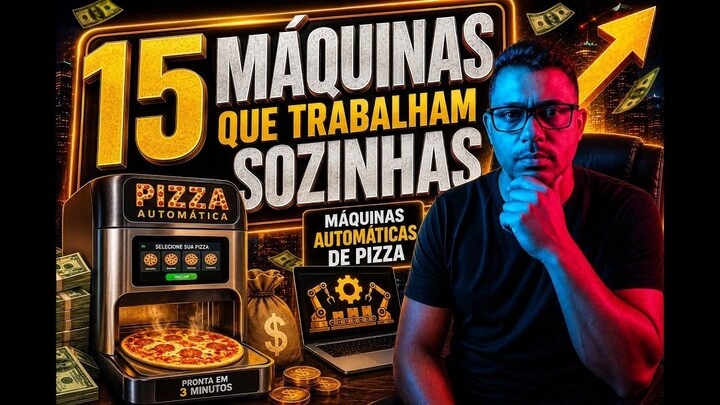 15 MÁQUINA QUE TRABALHAM SOZINHAS E QUE DÃO MUITO DINHEIRO