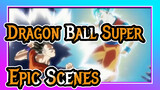 [Dragon Ball Super/AMV Epic Scenes