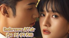 Undercover Affair Eps 21-24 Sub Indo END