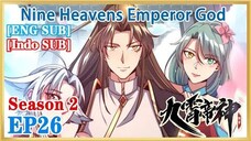 【ENG SUB】Nine Heavens Emperor God S2 EP26 1080P