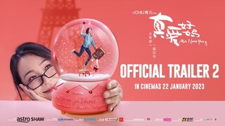 真爱好妈 MA, I LOVE YOU - Official Trailer 2 | Di Pawagam 22 Jan 2023