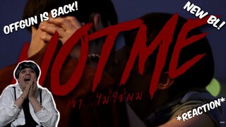 (NEW BL! OFFGUN'S BACK!) GMMTV 2021 | Not Me (เขา...ไม่ใช่ผม) - REACTION