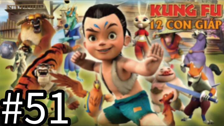 【THUYẾT MINH】Truyền Thuyết 12 Con Giáp - Tập 51