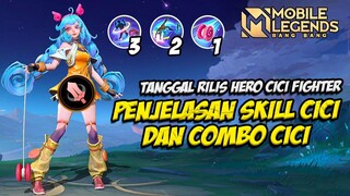 CATAT❗ TANGGAL RILIS HERO CICI FIGHTER BARU❗ PENJELASAN SKILL CICI MOBILE LEGENDS❗TUTORIAL CICI MLBB