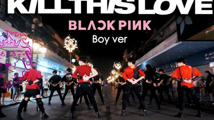 【B-Wild Dance Group】BLACKPINK - 'Kill This Love' Dance Cover B-Wild From Vietnam (Boy)