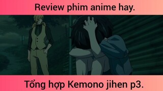 Tổng hợp kemono jihen p3