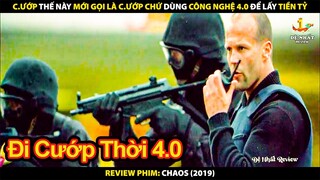 Cướp Thế Này Mới Gọi Là Cướp Chứ Dùng Công Nghệ 4.0 Để Lấy Tiền Tỷ | Review Phim Hỗn Loạn 2005