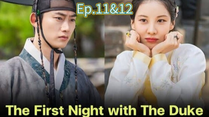 🇰🇷 The first night w/the Duke"Ep.11&12