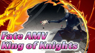 Fate AMV
King of Knights