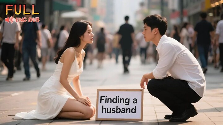 A naive beauty kneels in the street to find a husband, only to attract a miraculous doctor!