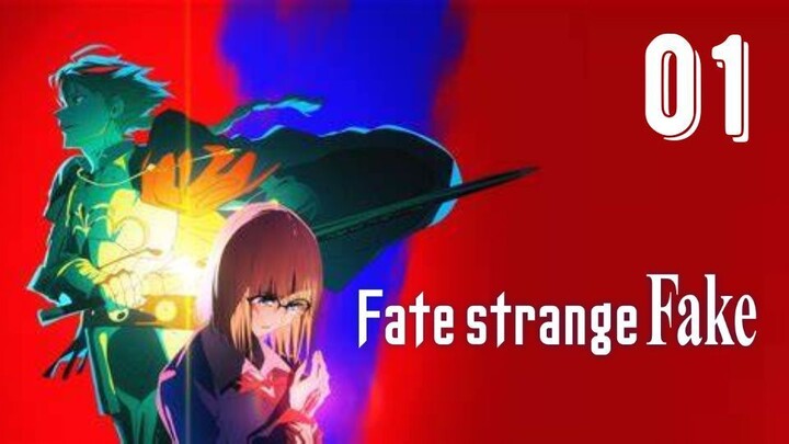 [Ep.01] Fate Strange Fake