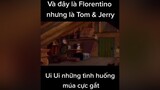 Và đây là Florentino nhưng là Tom & Jerry lienquanmobile florentino tuconyflo