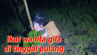 Di ikat di tengah hutan sendrian