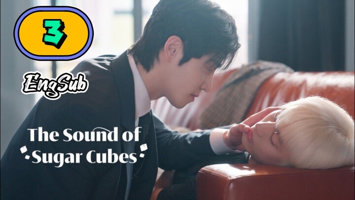 [UNCUT] THE SOUND OF SUGAR CUBES | EPISODE 3