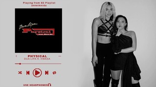 Dua Lipa - Physical (feat. Hwa Sa) [8D USE HEADPHONES 🎧]