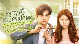 Party A who lives beside me Eps 4 Mizo Recap