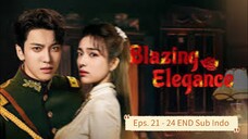 (REUPLOAD) Bl4zing 3leganc3 E21-24 End Sub Indo