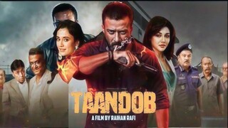 TAANDOB | Bengali movie (2025) | 1080p HD | ShakibKhan | 100% Real Movie ❤️