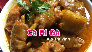 Cách nấu Cà Ri Gà Nước Cốt Dừa hương vị miền tây- thơm ngon, béo ngậy