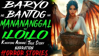 BARYO NG BANTOG NA MANANANGGAL SA ILOILO _ Kwentong Aswang _ True Story