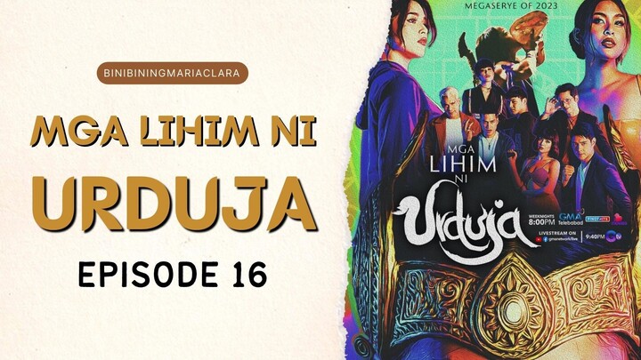 Mga Lihim ni Urduja — Episode 16 (March 20, 2023) Full-HD