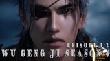 Wu Geng Ji Season 4 Episode 1-2 - Alu Cerita