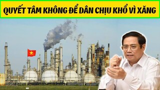 Dân Trong Nước Mừng Rơi Nước Mắt, Cả TG Đang Ghen Tỵ Khi VN Làm Điều Không Tưởng Để Cứu Giá Xăng