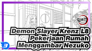 Pekerjaan Rumah Tembus Pandang L8 | Krenz | Nezuko | Demon Slayer_3