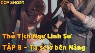 Thủ Tịch Ngự Linh Sư TẬP 8 - Ta sẽ ở bên nàng trọn đời!