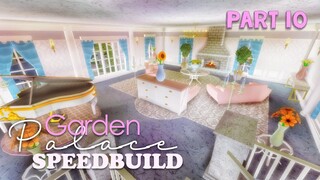 Bloxburg: Garden Palace Speedbuild Part 10