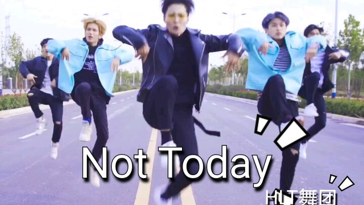 【HLT舞团】【Not today】这是什么鬼畜封面？
