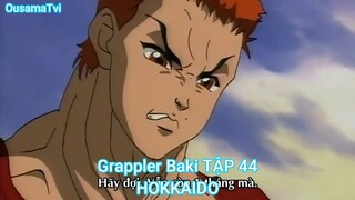 Grappler Baki TẬP 44-HOKKAIDO