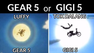 GEAR 5 VS GIGI 5😨...