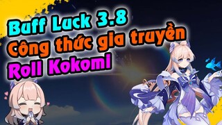 GI | Buff Luck Kokomi theo công thức gia truyền lùi 1 bước tiến 2 bước