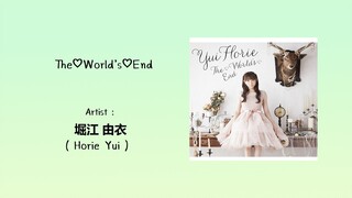The♡World’s♡End  - Horie Yui - [ KAN/ROM/TH Lyrics ]