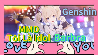 MMD Tôi Là Idol Barbara