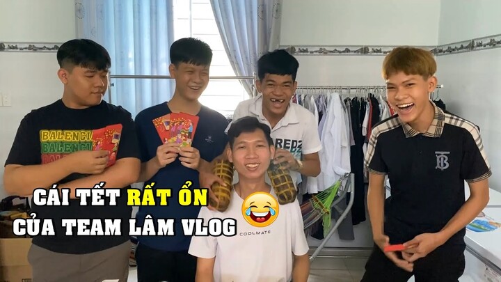 Cái Tết Rất Ổn Của Team Lâm Vlog 😂 | Hậu Trường