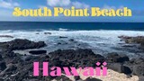 South Point Beach Hawaii