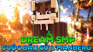 Dream SMP Minecraft - Cuộc Bầu Cử L'Manberg | Tập 6