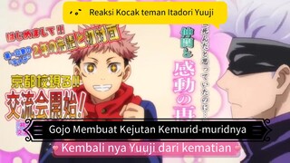 Gojo: 'Surprise!' – Yuuji Balik Lagi Guys!. Lihat Reaksi Kocak Teman-Teman Itadori Yuuji