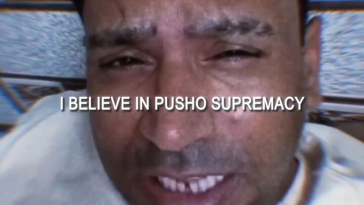 PUSHO SUPERMACY...