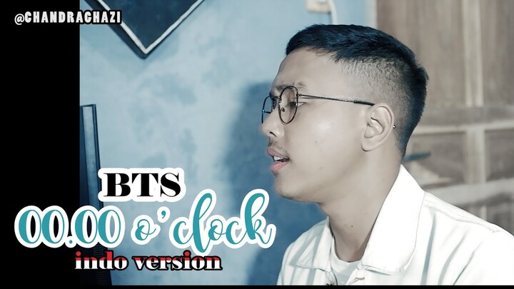 00:00 (ZERO O'CLOCK) - BTS (Indonesia Ver.) | Cover by ChandraGhazi