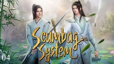 EP4- Scumbag System